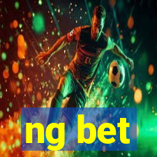 ng bet